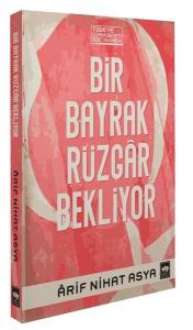 Bir Bayrak Rüzgâr Bekliyor - Özel Baskı