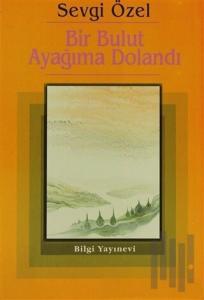 Bir Bulut Ayağıma Dolandı