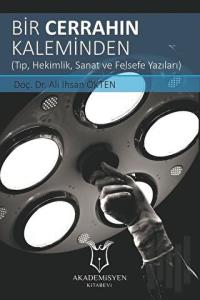 Bir Cerrahın Kaleminden