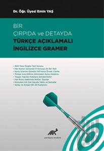 Bir Çırpıda ve Detayda Türkçe Açıklamalı İngilizce Gramer