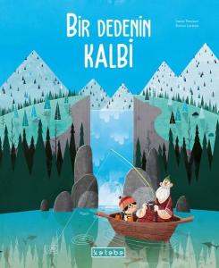 Bir Dedenin Kalbi (Ciltli)