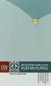 Bir Din Eğitimi Kurumu Olarak Kur'an Kursu