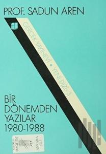 Bir Dönemden Yazılar 1980-1988