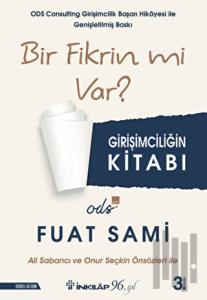 Bir Fikrin Mi Var?