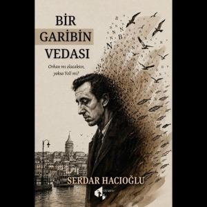 Bir Garibin Vedası - Orhan mı Olacaksın yoksa Veli mi?