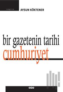 Bir Gazetenin Tarihi Cumhuriyet