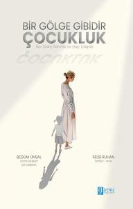 Bir Gölge Gibidir Çocukluk