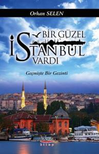 Bir Güzel İstanbul Vardı
