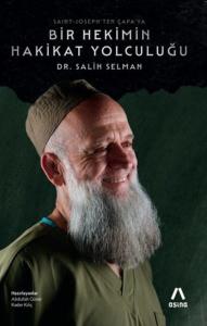 Bir Hekimin Hakikat Yolculuğu - Saint-Joseph'ten Çapa'ya