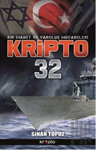 Bir İhanet Ve Varoluş Mücadelesi Kripto 32