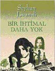 Bir İhtimal Daha Yok