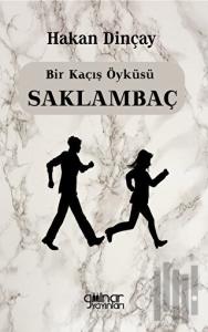 Bir Kaçış Öyküsü Saklambaç