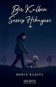 Bir Kalbin Sessiz Hikayesi