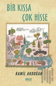 Bir Kıssa Çok Hisse