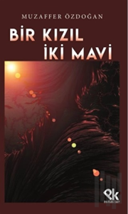 Bir Kızıl İki Mavi