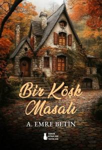 Bir Köşk Masalı