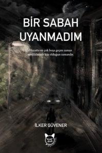 Bir Sabah Uyanmadım