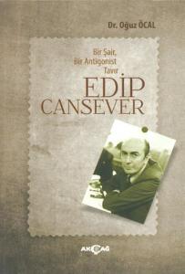 Bir Şair Bir Antigonist Tavır Edip Cansever