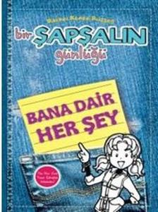 Bir Şapşalın Günlüğü Bana Dair Her Şey (Ciltli)