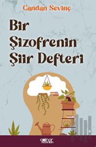 Bir Şizofrenin Şiir Defteri