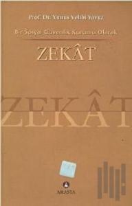 Bir Sosyal Güvenlik Kurumu Olarak Zekat