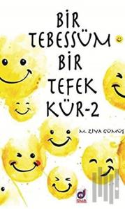 Bir Tebessüm Bir Tefekkür - 2