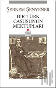 Bir Türk Casusunun Mektupları