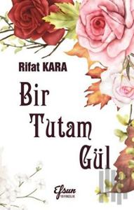 Bir Tutam Gül