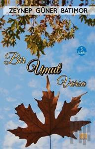 Bir Umut Varsa