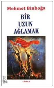 Bir Uzun Ağlamak