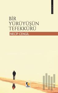 Bir Yürüyüşün Tefekkürü