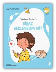 Biraz Bekleyelim mi? - Sahabenin İzinde 4