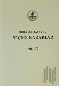 Bireysel Başvuru Seçme Kararlar 2019 /2 (Ciltli)
