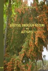 Bireysel Emeklilik Sistemi ve Altyapısı