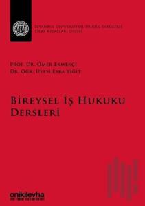 Bireysel İş Hukuku Dersleri (Ciltli)