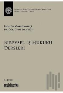 Bireysel İş Hukuku Dersleri (Ciltli)