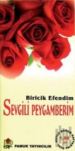 Biricik Efendim Sevgili Peygamberim (Peygamber-015)