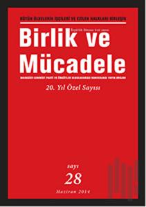 Birlik ve Mücadele Dergisi Sayı: 28 (20. Yıl Özel Sayısı)
