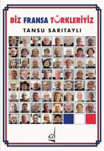 Biz Fransa Türkleriyiz
