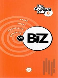 Biz Gençlere Dair 6