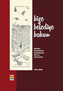 Bize Belediye Baksın (Ciltli)