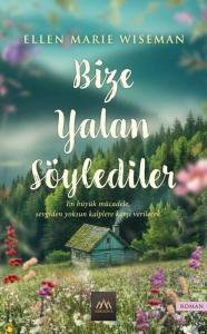 Bize Yalan Söylediler