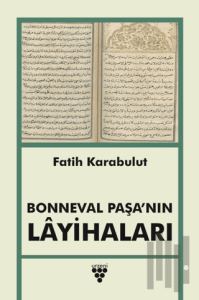 Bonneval Paşa’nın Layihaları
