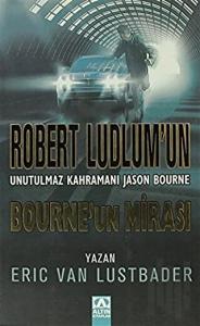 Bourne’un Mirası Robert Ludlum’un Unutulmaz Kahramanı Jason Bourne