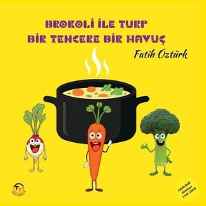 Brokoli İle Turp Bir Tencere Bir Havuç