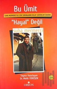 Bu Ümit ’Hayal’ Değil