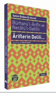 Bürhanü'l - Arifın ve Necatü'l - Gafilın - Ariflerin Delili...