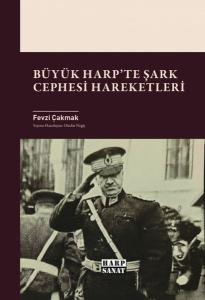 Büyük Harp'te Şark Cephesi Hareketleri