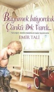 Büyümek İstiyorduk Çünkü Bk Vardı...