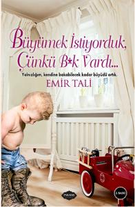 Büyümek İstiyorduk Çünkü Bk Vardı!